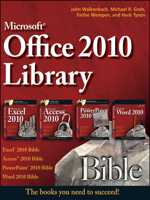 Office 2010 Library (eBook): Excel 2010 Bible, Access 2010 Bible, PowerPoint 2010 Bible, Word 2010 Bible